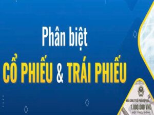 trái phiếu và cổ phiếu