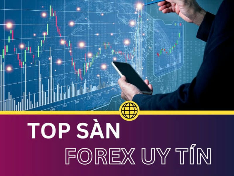 sàn giao dịch forex uy tín nhất