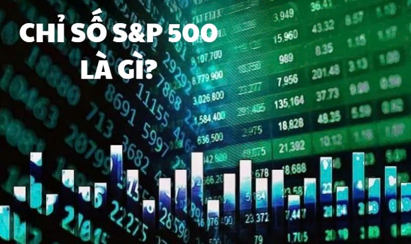 chỉ số s&p 500 là gì