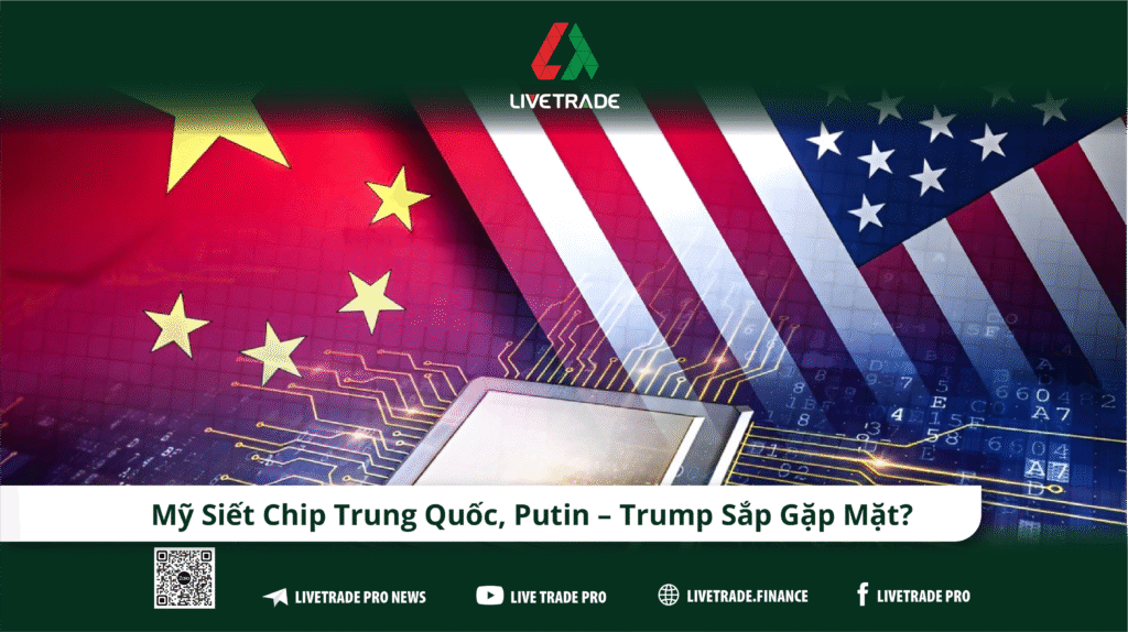 Vàng tăng mạnh, Mỹ mở rộng lệnh cấm chip Trung Quốc, đàm phán Nga–Ukraine không tiến triển. Cập nhật tin tài chính thị trường ngày 16/5/2025.